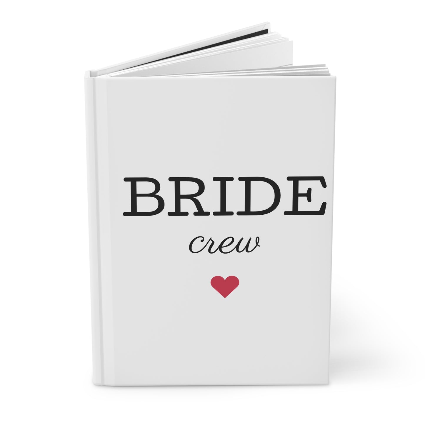 Bride Crew Hardcover Journal — Bachelorette Party Keepsake Notebook